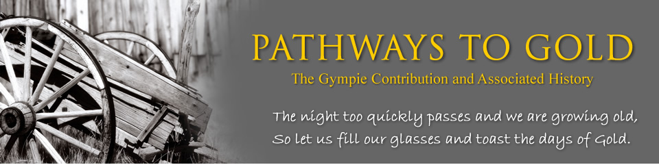 Pathways To Gold - The Gympie Contribution